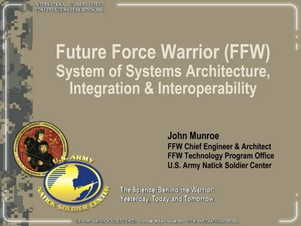 Future Force Warrior FFW System of Systems Architecture, Integration Interoperability