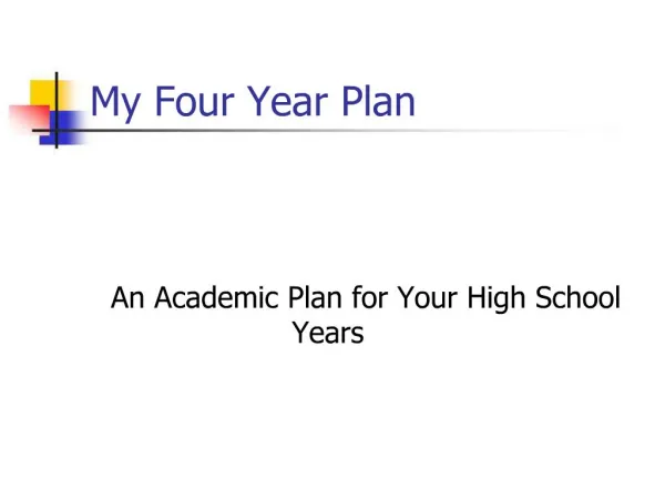 My Four Year Plan