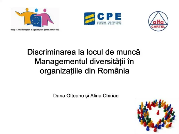 Discriminarea la locul de munca Managementul diversitatii n organizatiile din Rom nia Dana Olteanu si Alina Chiriac
