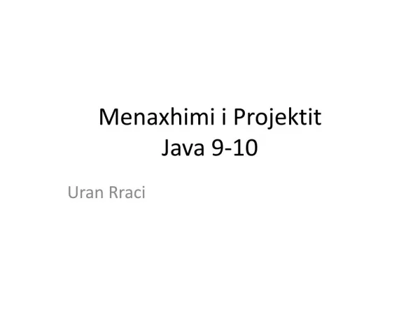 Menaxhimi i Projektit Java 9-10