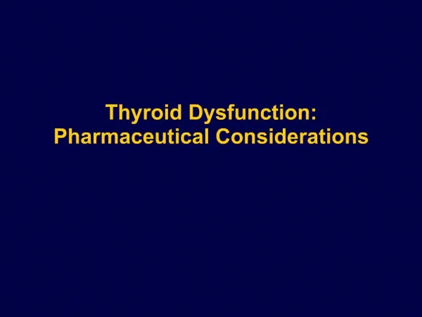Thyroid Dysfunction: Pharmaceutical Considerations