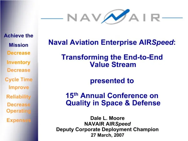 Naval Aviation Enterprise AIRSpeed: Transforming the End-to-End Value Stream presented to 15th Annual Conference o