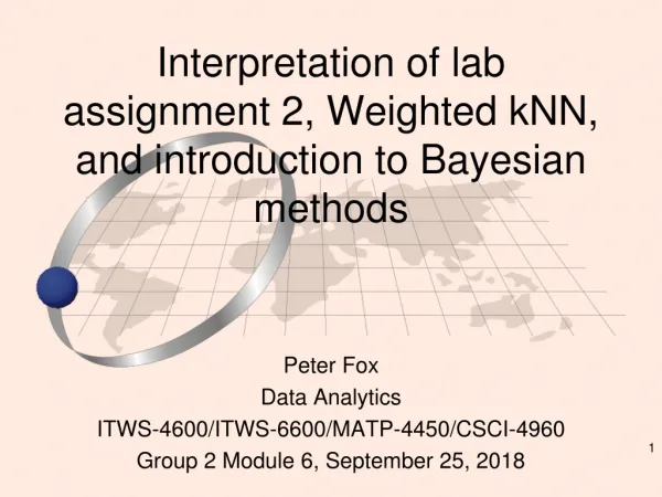 Interpretation of lab assignment 2, Weighted kNN , and introduction to Bayesian methods