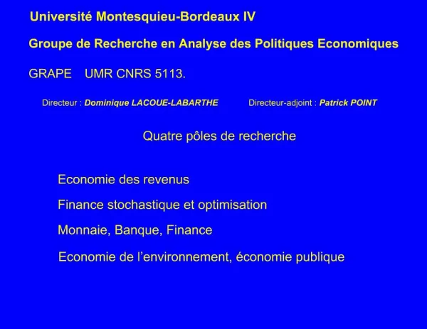 Groupe de Recherche en Analyse des Politiques Economiques GRAPE UMR CNRS 5113.