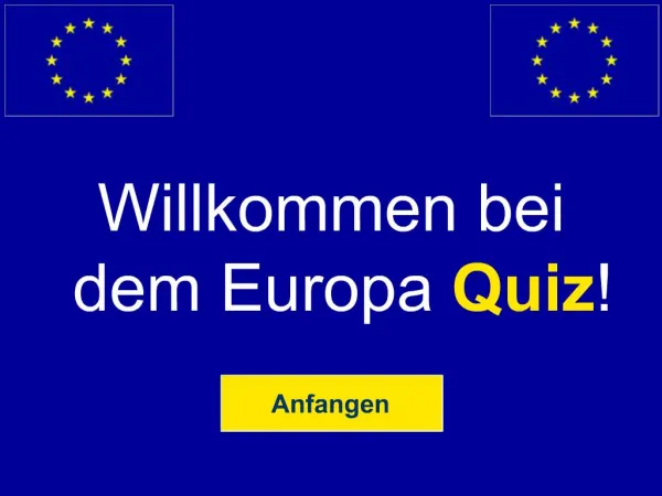 Willkommen bei dem Europa Quiz