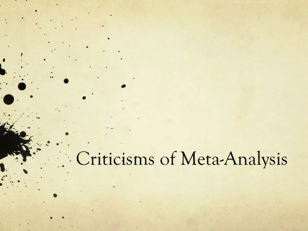Criticisms of Meta-Analysis
