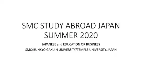 SMC STUDY ABROAD JAPAN SUMMER 2020