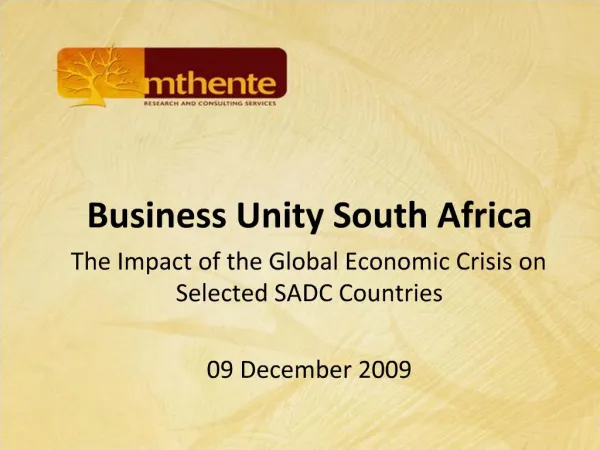 Business Unity South Africa The Impact of the Global Economic Crisis on Selected SADC Countries 09 December 2009