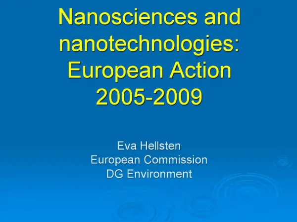 Nanosciences and nanotechnologies: European Action 2005-2009