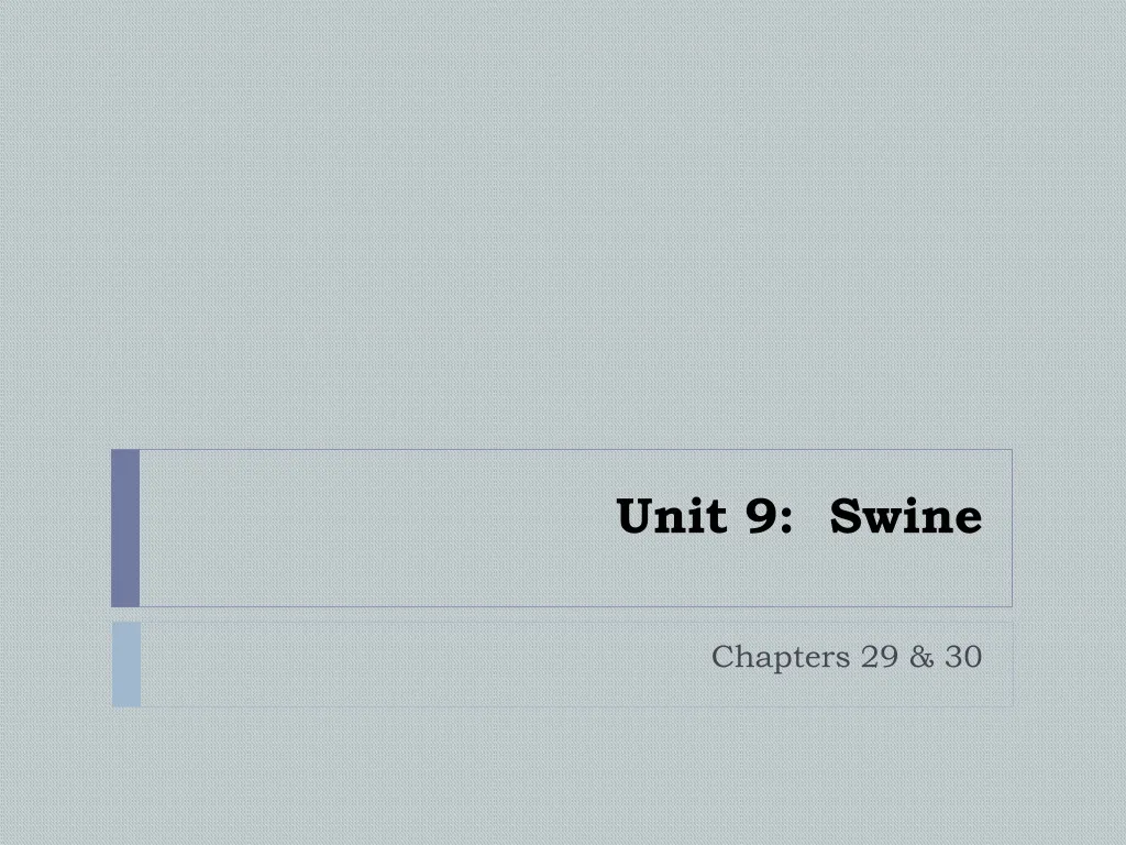 unit 9 swine