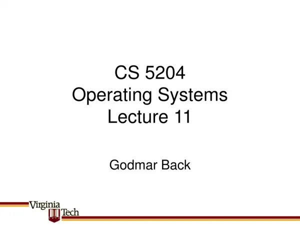 CS 5204 Operating Systems Lecture 11