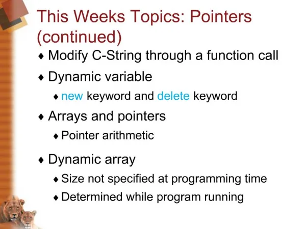 This Weeks Topics: Pointers continued
