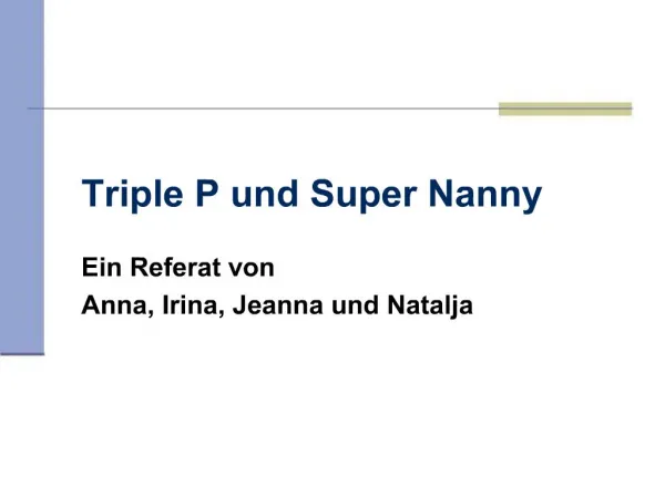 Triple P und Super Nanny