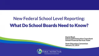 New Federal School Level Reporting: What Do School Boards Need to Know? - slide 1