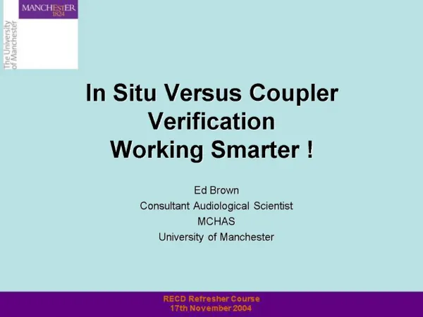 In Situ Versus Coupler Verification Working Smarter