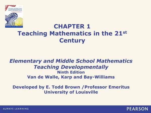 CHAPTER 1 Teaching Mathematics in the 21 st Century