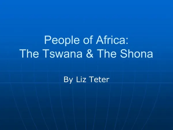 People of Africa: The Tswana The Shona