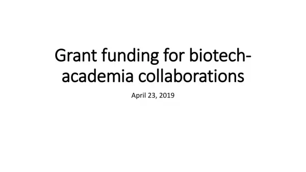 Grant funding for biotech-academia collaborations