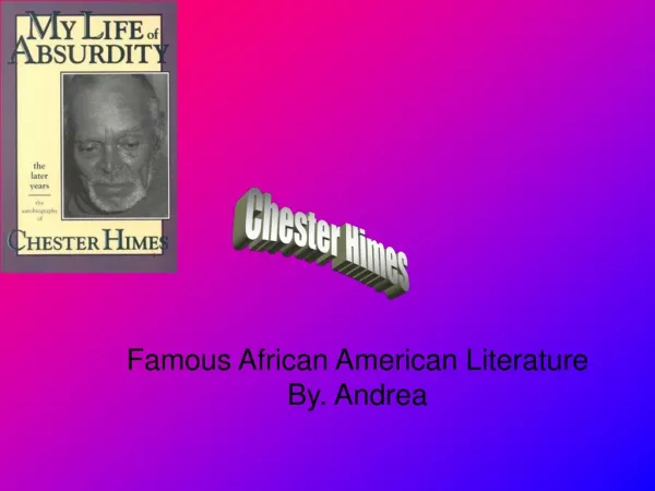 Famous African American Literature By. Andrea
