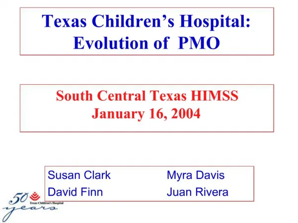Texas Children s Hospital: Evolution of PMO