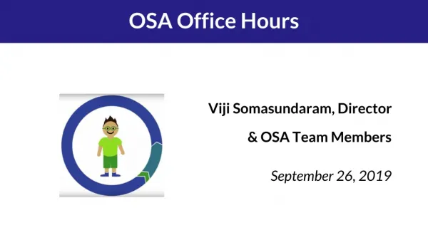 Viji Somasundaram, Director &amp; OSA Team Members September 26 , 201 9