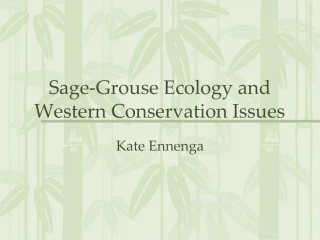 Sage-Grouse Ecology and Western Conservation Issues - slide 1