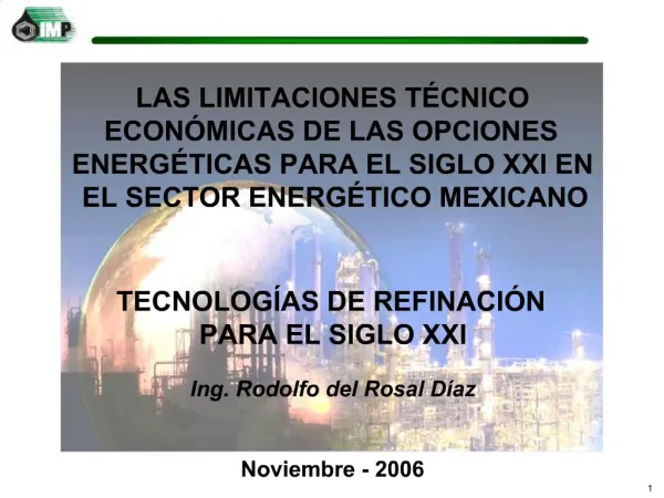Ing. Rodolfo del Rosal D az Noviembre - 2006