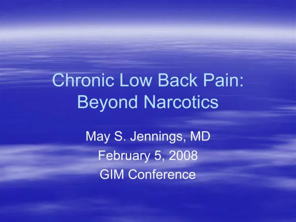Chronic Low Back Pain: Beyond Narcotics