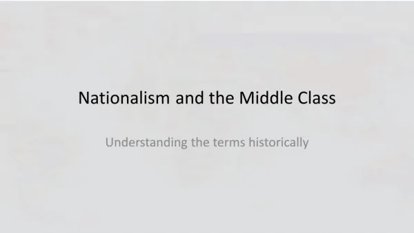 Nationalism	 and the Middle Class