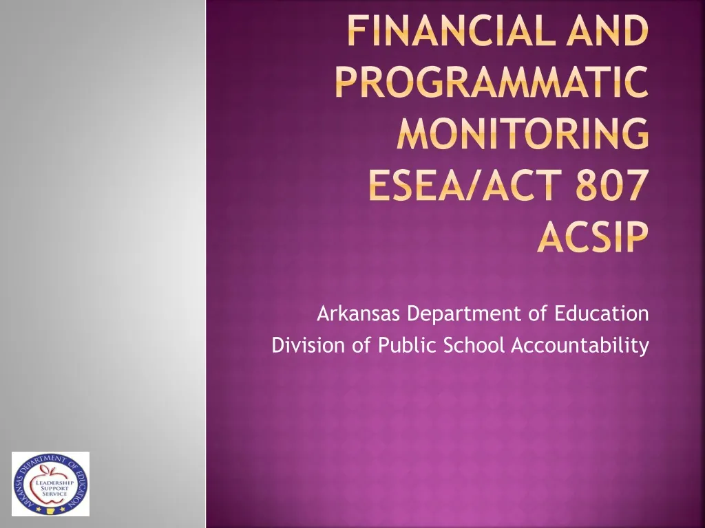 financial and programmatic monitoring esea act 807 acsip