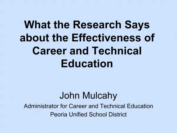 What the Research Says about the Effectiveness of Career and Technical Education