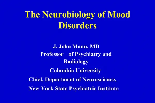 The Neurobiology of Mood Disorders