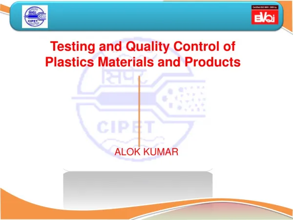 Testing and Quality Control of Plastics Materials and Products