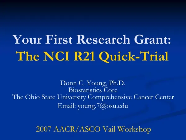 Your First Research Grant: The NCI R21 Quick-Trial