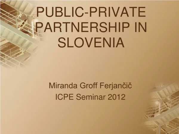 PUBLIC-PRIVATE PARTNERSHIP IN SLOVENIA