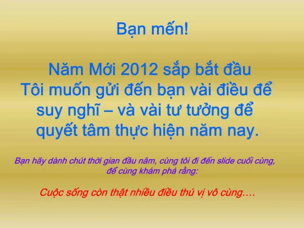 Bn mn Nam Mi 2012 sp bt du T i mun gi dn bn v i diu d suy nghi v v i tu tung d quyt t m thc hin nam nay.