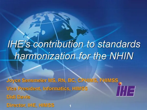 IHEs contribution to standards harmonization for the NHIN