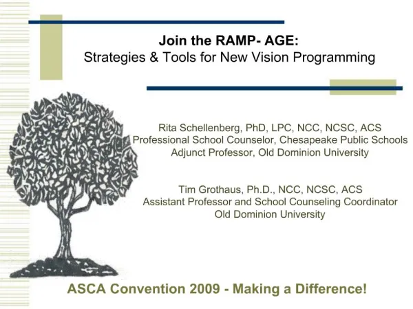 Join the RAMP- AGE: Strategies Tools for New Vision Programming