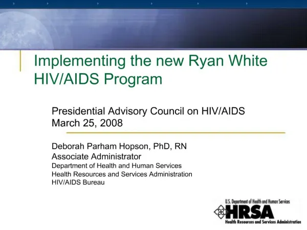 Implementing the new Ryan White HIV