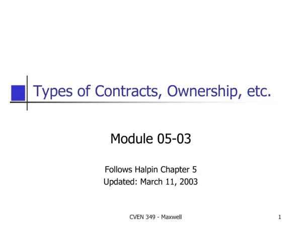 Types of Contracts, Ownership, etc.