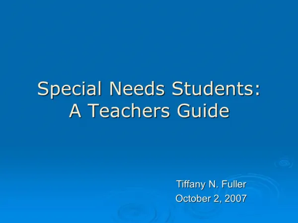 Special Needs Students: A Teachers Guide