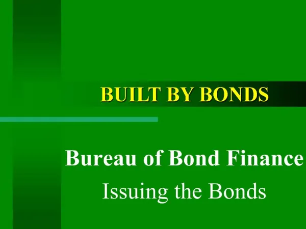Bureau of Bond Finance Issuing the Bonds