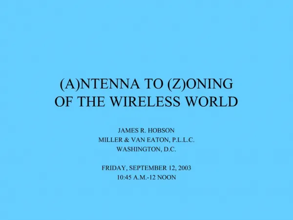 ANTENNA TO ZONING OF THE WIRELESS WORLD