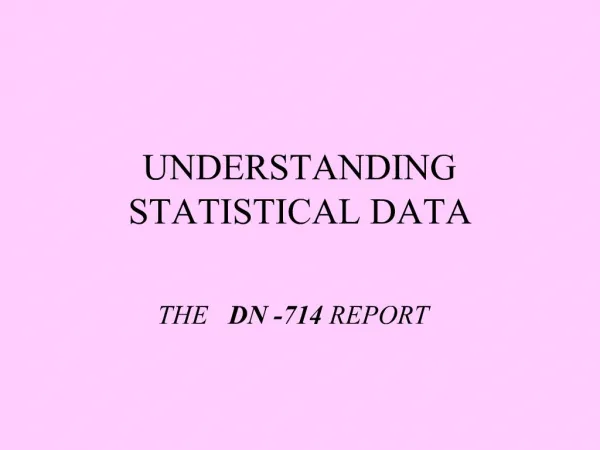 UNDERSTANDING STATISTICAL DATA