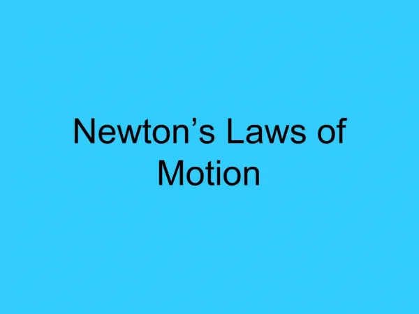 Newton s Laws of Motion