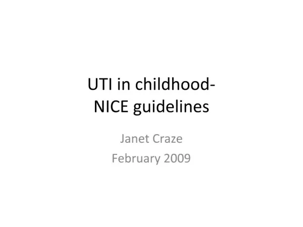 UTI in childhood- NICE guidelines