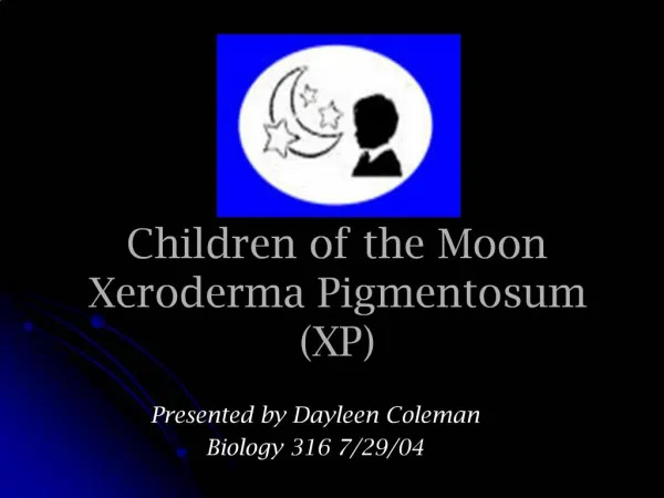 Children of the Moon Xeroderma Pigmentosum XP