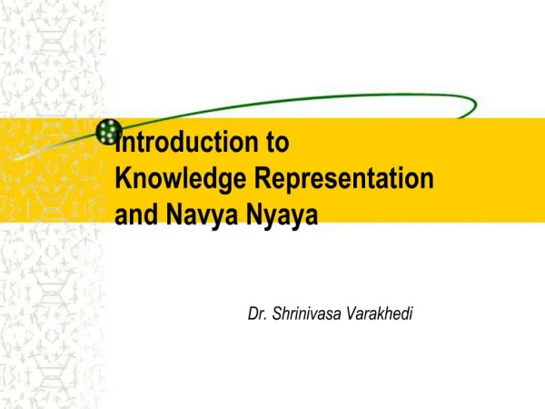 Introduction to Knowledge Representation and Navya Nyaya