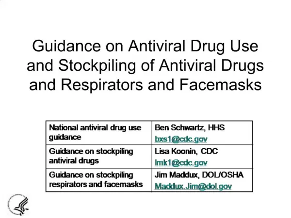 Guidance on Antiviral Drug Use and Stockpiling of Antiviral Drugs and Respirators and Facemasks