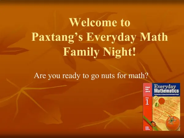 Welcome to Paxtang s Everyday Math Family Night